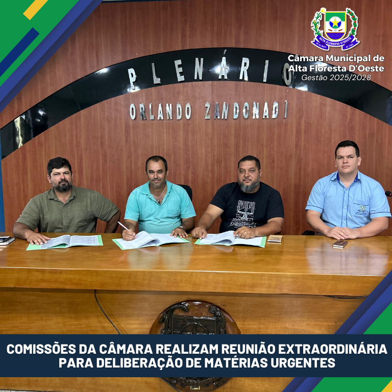 🤝 COMISSÕES DA CÂMARA REALIZAM REUNIÃO EXTRAORDINÁRIA PARA DELIBERAÇÃO DE MATÉRIAS URGENTES.