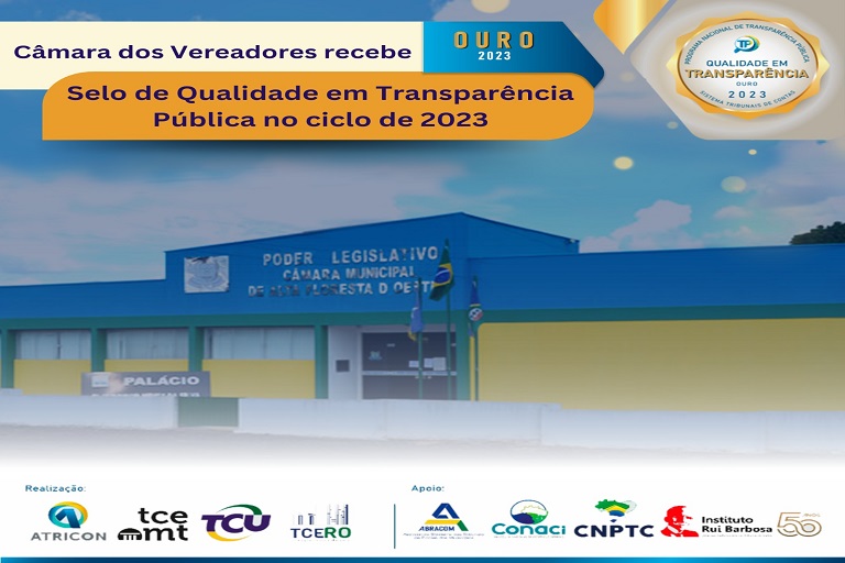 Câmara Municipal de Alta Floresta D’Oeste recebe Selo de Qualidade em Transparência Pública.